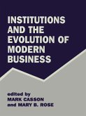 Institutions and the Evolution of Modern Business (eBook, ePUB)
