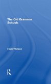 The Old Grammar Schools (eBook, ePUB)
