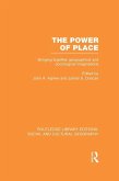 The Power of Place (RLE Social & Cultural Geography) (eBook, ePUB)