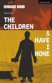 The Children & Have I None (eBook, PDF) The Children & Have I None (eBook, PDF)