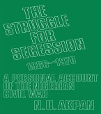 The Struggle for Secession, 1966-1970 (eBook, ePUB)