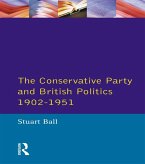 The Conservative Party and British Politics 1902 - 1951 (eBook, ePUB)
