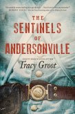 The Sentinels of Andersonville (eBook, ePUB)
