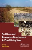 Soil Biota and Ecosystem Development in Post Mining Sites (eBook, PDF)