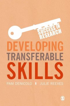 Developing Transferable Skills (eBook, PDF) - Denicolo, Pam; Reeves, Julie