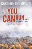 You Can Run . . . (eBook, ePUB) You Can Run . . . (eBook, ePUB)