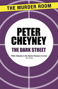 The Dark Street (eBook, ePUB) - Cheyney, Peter