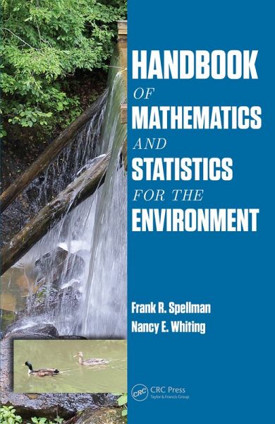 Handbook of Mathematics and Statistics for the Environment (eBook, PDF) Handbook of Mathematics and Statistics for the Environment (eBook, PDF)