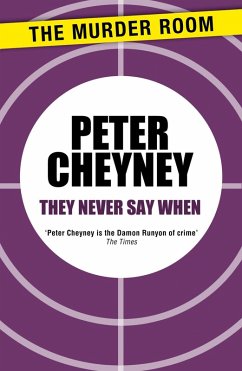 They Never Say When (eBook, ePUB) - Cheyney, Peter