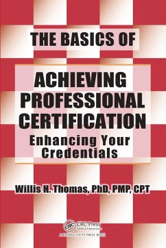 The Basics of Achieving Professional Certification (eBook, PDF) - Thomas, Willis H.