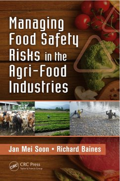 Managing Food Safety Risks in the Agri-Food Industries (eBook, PDF) - Soon, Jan Mei; Baines, Richard