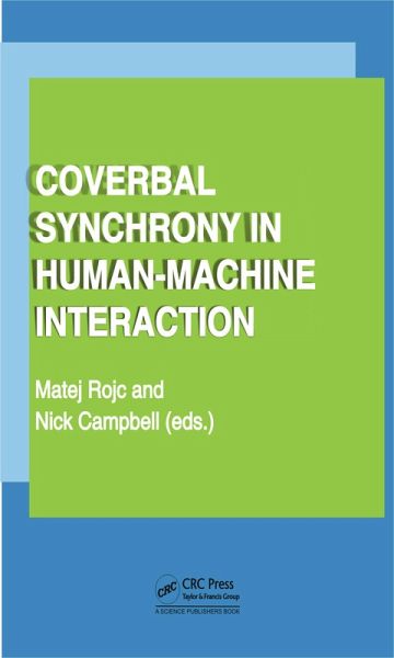 Coverbal Synchrony in Human-Machine Interaction (eBook, PDF) Coverbal Synchrony in Human-Machine Interaction (eBook, PDF)