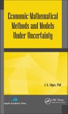 Economic-Mathematical Methods and Models under Uncertainty (eBook, PDF)