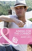 Aiming For The Cowboy (Mills & Boon Cherish) (Fatherhood, Book 42) (eBook, ePUB)