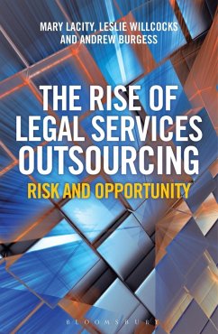 The Rise of Legal Services Outsourcing (eBook, PDF) - Lacity, Mary; Burgess, Andrew; Willcocks, Leslie