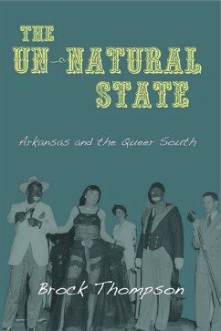 Un-Natural State (eBook, ePUB) - Brock Thompson, Thompson