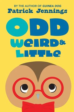 Cover Odd, Weird & Little (eBook, ePUB)