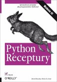 Python. Receptury. Wydanie III (eBook, ePUB)