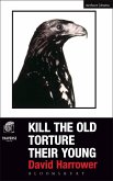 Kill The Old, Torture Their Young (eBook, PDF)