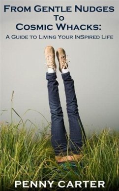 From Gentle Nudges to Cosmic Whacks (eBook, ePUB) - Carter, Penny