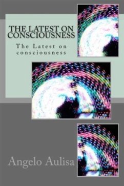Latest on Consciousness (eBook, ePUB) - Aulisa, Angelo