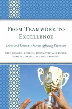From Teamwork to Excellence (eBook, ePUB) - Womack, Sid T.; Hanna, Shellie L.; Pepper, Stephanie; Ibrahim, Mohamed; Woodall, Peggy