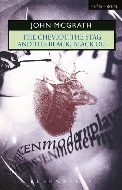 The Cheviot, the Stag and the Black, Black Oil (eBook, PDF) - Mcgrath, John