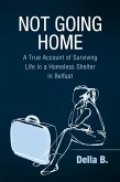 Not Going Home (eBook, ePUB) Not Going Home (eBook, ePUB)