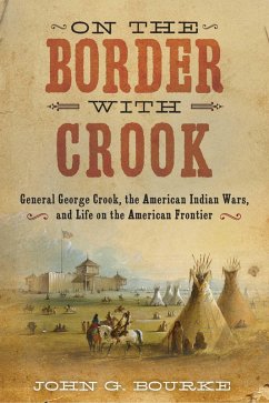 On the Border with Crook (eBook, ePUB) - Bourke, John Gregory