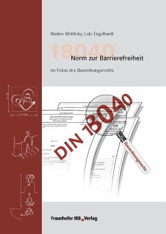 18040 Norm zur Barrierefreiheit im Fokus des Bauordnungsrechts. (eBook, PDF) - Metlitzky, Nadine; Engelhardt, Lutz
