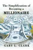Simplification of Becoming a Millionaire (eBook, ePUB)