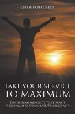 Take Your Service to Maximum (eBook, ePUB)