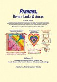Praanas, Divine-Links, & Auras Volume II (eBook, ePUB) Praanas, Divine-Links, & Auras Volume II (eBook, ePUB)