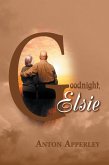 Goodnight, Elsie (eBook, ePUB) Goodnight, Elsie (eBook, ePUB)