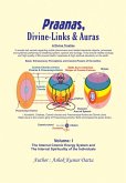 Praanas, Divine-Links, & Auras Volume I (eBook, ePUB) Praanas, Divine-Links, & Auras Volume I (eBook, ePUB)