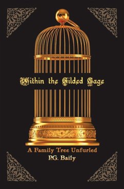 Within the Gilded Cage (eBook, ePUB) - P. G. Baily