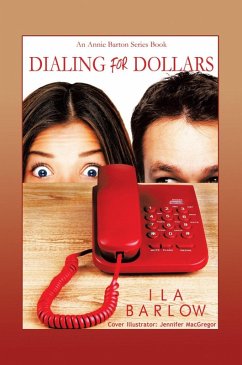 Dialing for Dollars: An Annie Barton Series Book (eBook, ePUB) - Ila Barlow