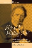 What Is History For? (eBook, ePUB)