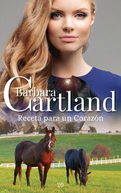 Receta para un Corazón (eBook, ePUB) - Cartland, Barbara