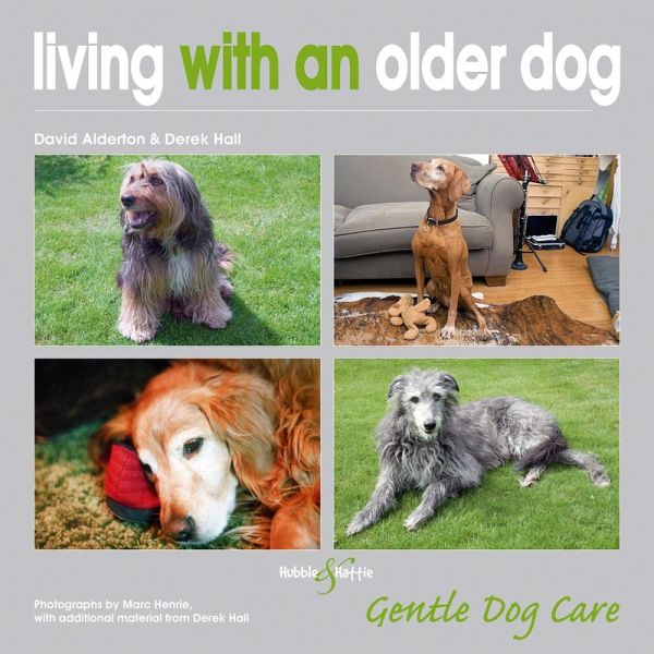 Living with an Older Dog (eBook, ePUB) Living with an Older Dog (eBook, ePUB)