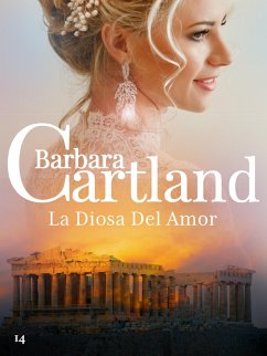 La Diosa Del Amor (eBook, ePUB) - Cartland, Barbara