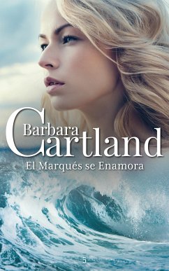 El Marqués se Enamora (eBook, ePUB) - Cartland, Barbara