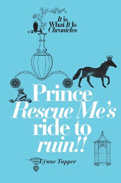 Prince Rescue Me's Ride to Ruin (eBook, ePUB) - Tapper, Lynne