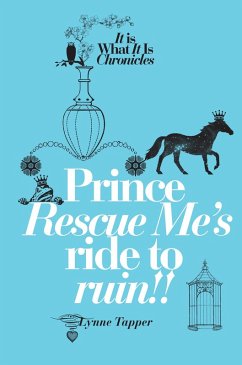 Prince Rescue Me's Ride to Ruin (eBook, ePUB) Cover Prince Rescue Me's Ride to Ruin (eBook, ePUB)