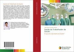 Saúde do Trabalhador de Saúde: - de Aguiar Brotto, Tullio Cezar