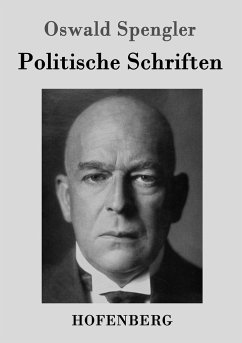 Politische Schriften - Spengler, Oswald