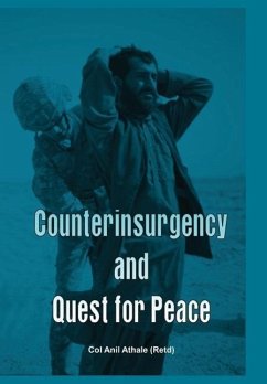 Counterinsurgency and Quest for Peace - Athale (Retd), Anil