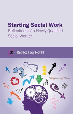 Starting Social Work (eBook, ePUB) - Novell, Rebecca Joy