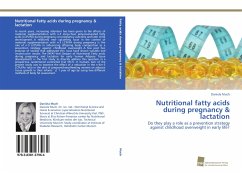 Nutritional fatty acids during pregnancy & lactation - Much, Daniela