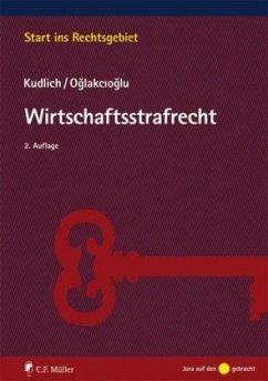 Wirtschaftsstrafrecht - Oglakcioglu, Mustafa T.;Kudlich, Hans
